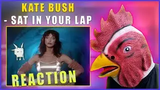 Rooster REACTS to KATE BUSH - SAT IN YOUR LAP