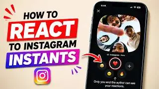 How to React to Instagram Instants