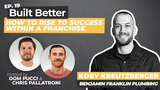 How to Rise to Success Within a Franchise with Benjamin Franklin Plumbing