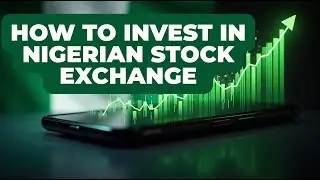 How to Start Investing in the NGX NOW - Step by Step Guide to Nigerian Stock Market for Beginners