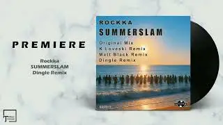 PREMIERE: Rockka - Summerslam (Dingle Remix) [BRISBEATS RECORDS]