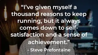 &ldquo;It always comes down to self-satisfaction and a sense of achievement.&rdquo;