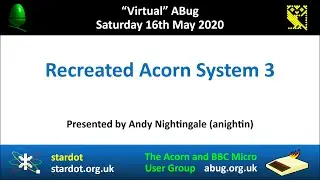 Abug Talks - Andy Nightingale talks about his recreated Acorn System 3