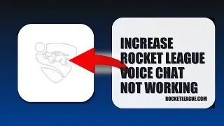 How To Increase Rocket League Voice Chat Not Working 2025 (QUICK FIX) (2026)