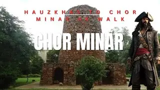 CHORMINAR 4K WALK || ( hauz khas metro station)