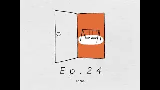 on/no - Ep.24 | Official Lyric Video