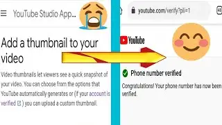 How to verify YouTube account to enable to add Customize Thumbnail in YouTube videos. #YouTube