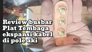 ☢️Plat tembaga busbar, koneksi kabel di pole aki mobil rapi, hambatan rendah, charging starter ok