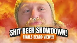 Shit Beer Showdown |  Finals Beard View
