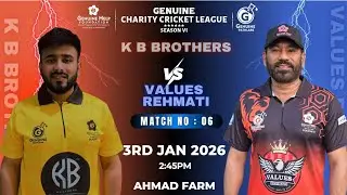 MATCH 6 || GENUINE KB BROTHERS VS GENUINE VALUES REHMATI || GHF CHARITY CRICKET SEASON 6