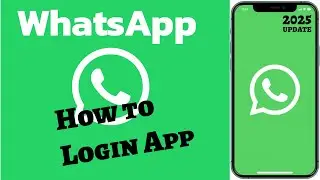 How to Log in to WhatsApp? Sign In to WhatsApp App