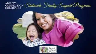 Ability Connection Colorado Statewide Program Highlights