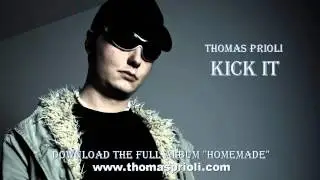 Thomas Prioli - KICK IT