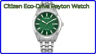 REVIEW (2025): Citizen Eco-Drive Peyton Watch. ESSENTIAL details.