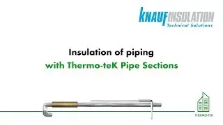 Knauf Insulation TS: Insulation of piping