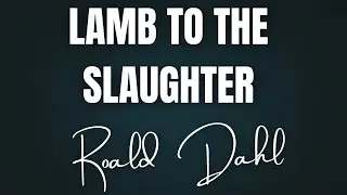 Lamb To The Slaughter Story By Roald Dahl