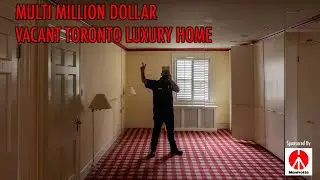 Exploring a Vacant Toronto Luxury Home with RiddimRyder | Abandoned Mansions