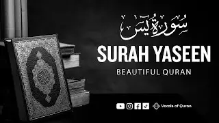 Surah Yaseen (Yasin) | Most Beautiful & Peaceful Quran Recitation | SURAH YASIN 001