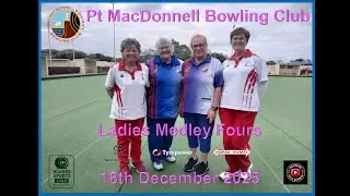 Games 3 and 4 - Pt MacDonnell and District Bowling Club SA Ladies Fours Medley - 16 December 2025.