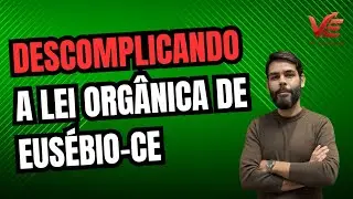 EUSÉBIO-CE: Questões da Lei Orgânica (13/1/2026) #eusébio 