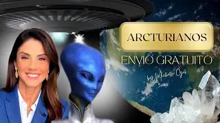 ENVIO ENERGIA - Mesa Estelar Arcturiana (Canalizado Michelle Gil)