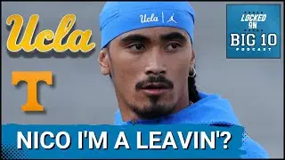 REPORT: UCLA Quarterback Nico Iamaleava Hitting TRANSFER PORTAL to RETURN to Tennessee?