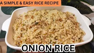 Easy and Quick rice recipe! ONION RICE! Easy lunchbox recipe! Simple made in minutes flavourful rice