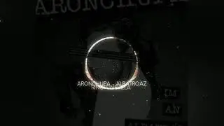 ARONCHUPA - ALBATROAZ