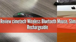 Review cimetech Wireless Bluetooth Mouse, Slim Rechargeable Bluetooth Wireless Mice, LED Computer Mi
