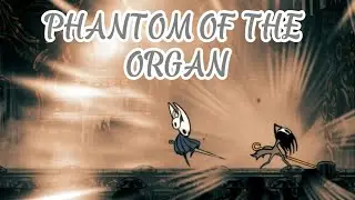 PHANTOM OF THE ORGAN | NO HIT NEEDLE ONLY | HOLLOW KNIGHT SILKSONG 