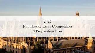 2025 John Locke Essay Competition #3 Preparation Plan