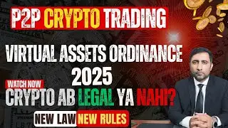Legal Status of P2P Crypto Trading in Pakistan (2025) | Virtual Assets Ordinance + How to Stay Safe