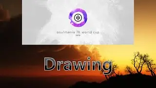osu! Mania 7K World Cup 2016 - Drawings