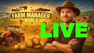 Let's Play Farm Manager World LIVE