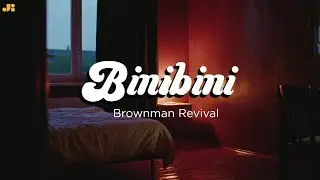 Binibini &ndash; Brownman Revival | Cozy Groove Soul Cover