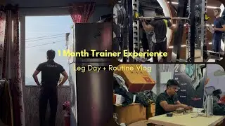 My First Month Experience as a Gym Trainer | Daily Routine + Leg Day Workout