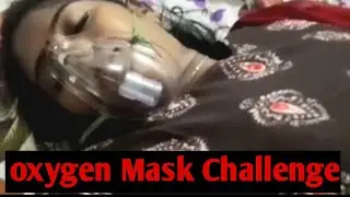 Oxygen Mask Challenge | #awareness #oxygenmask #chloroformact #challenges