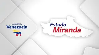 CONOCIENDO A VENEZUELA | Cap&iacute;tulo 17: &ldquo;Miranda&rdquo;