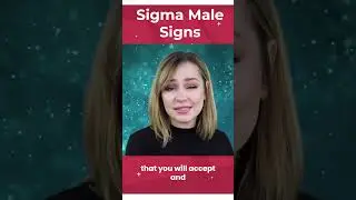 Sigma Males & Relationships...