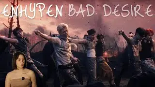 Реакция на ENHYPEN (엔하이픈) 'Bad Desire (With or Without You)' Official MV |K-POP REACTION|