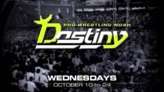 Pro-Wrestling NOAH Destiny Promo