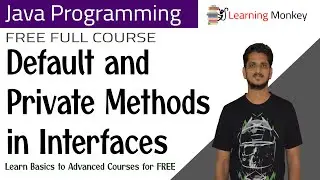 Default and Private Methods in Interfaces || Lesson 63 || Java Programming || Learning Monkey ||