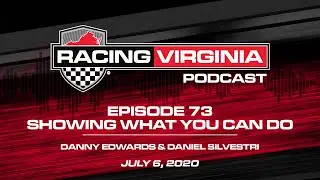 Episode 73: Showing What You Can Do &ndash; Danny Edwards & Daniel Silvestri