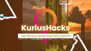 KuriusHacks: March Edition | Opening Ceremony