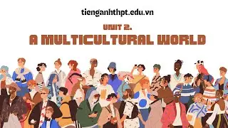 UNIT 2.  A MULTICULTURAL WORLD