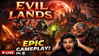 EVIL LANDS Gameplay 😈 | Dangerous Monsters & Dark World | Hindi
