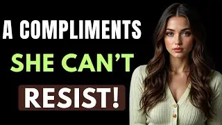 Top 4 Forbidden Compliments That Make Women Desire You Without Chasing