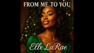 From Me To You - Elle LaRae