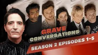 Grave Conversations Season 2 Episodes 1-5 | Grave Conversations