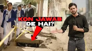 School Children No Longer Safe in Karachi | Who Will Cover Manholes?